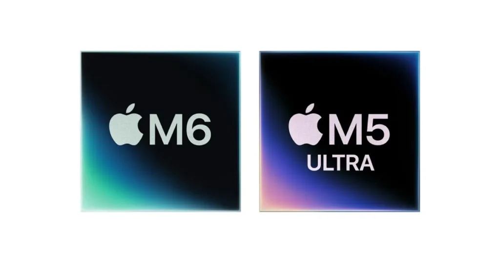 Apple M6 and M5 Ultra chips